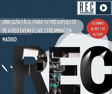 Gu&iacute;a f&aacute;cil para tu presupuesto de streaming para eventos en v&iacute;deo en Madrid