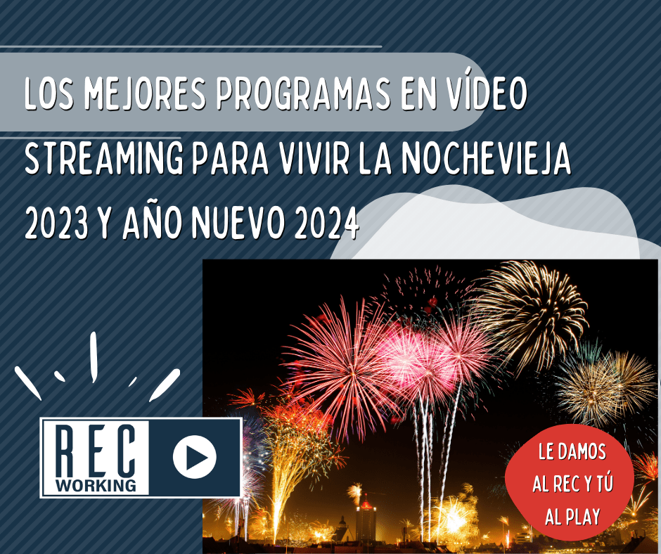 Foto de fuegos artificiales de Nochevieja y el texto: Los mejores programas en vídeo streaming para ver en directo la Nochevieja 2023 y Año Nuevo 2024