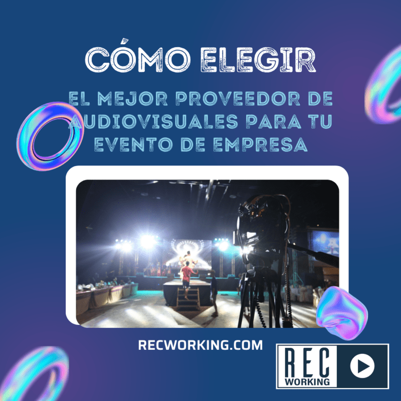 Foto de la grabación de audiovisuales para un evento de empresa con el título: Cómo elegir el mejor proveedor de audiovisuales para tu evento de empresa