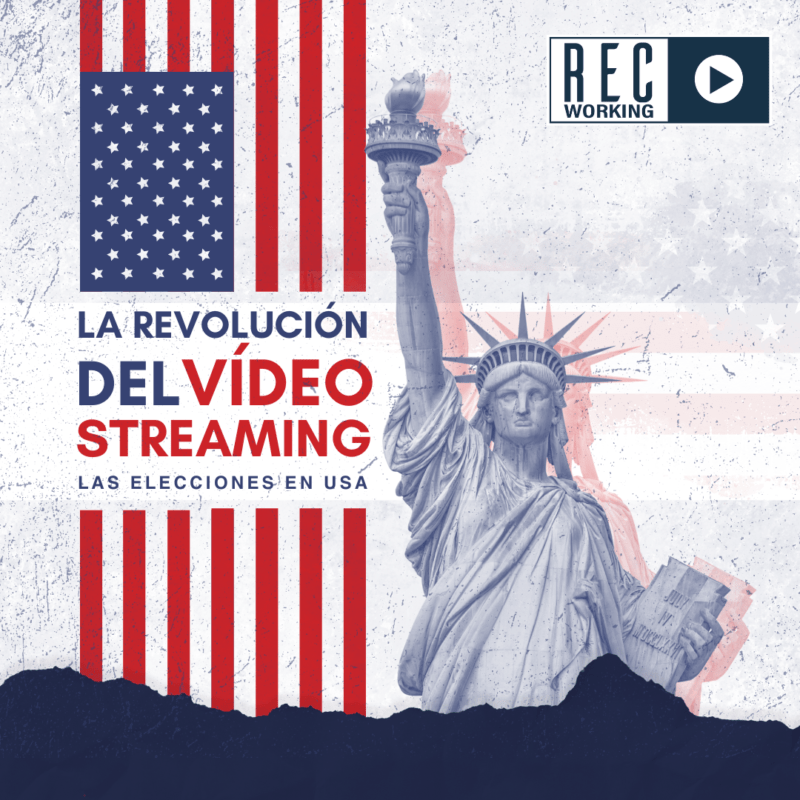 Foto de la Estatua de la Libertad de Nueva York y el título: "La revolución del vídeo streaming en las elecciones de Estados Unidos" y el logo de RecWorking, empresa de vídeo streaming